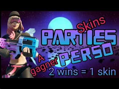 Live Pp Fortnite Fr Parties Perso Solo Tryhard Wins Skin Game