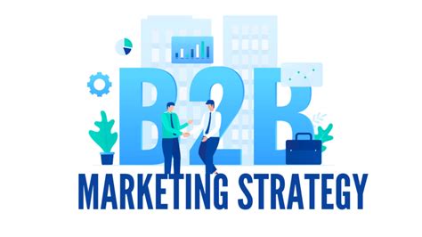 Brandingexperts S Comprehensive Guide To B B Marketing Strategy For