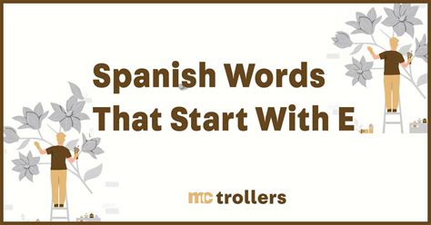 700 Spanish Words That Start With E - Mctrollers