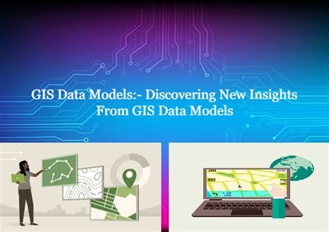 Gis Data Models Discovering New Insights From Gis Data Models