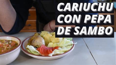 Cariucho Con Pepas De Sambo Cocina Ecuatoriana Youtube