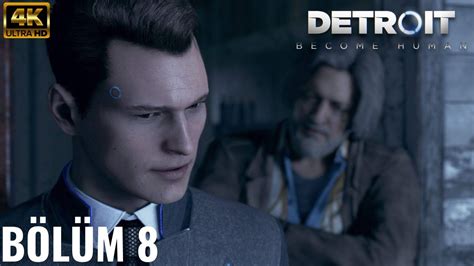 Connar Detroit Become Human TÜRKÇE BÖLÜM 8 YouTube