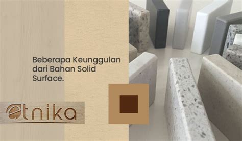 Beberapa Keunggulan Dari Bahan Solid Surface Etnika Solid Surface