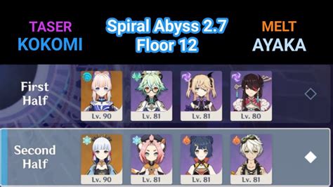 C0 Kokomi Taser C0 Ayaka Melt Spiral Abyss 2 7 Floor 12 9 Stars