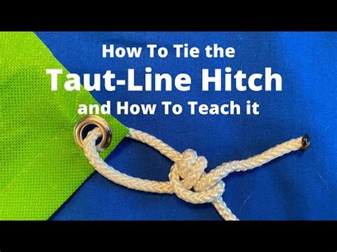 How To Tie The Taut Line Hitch And How To Teach How To Tie The Taut