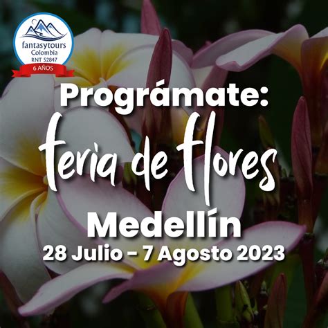 Feria de las Flores Medellín 2023 fantasytours s a s agencia de