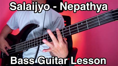 Nepathya Salaijyo Bass Guitar Lesson Nepali Bass Guitar Lesson