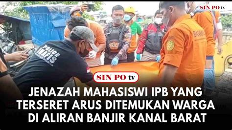 Jenazah Mahasiswi Ipb Yang Terseret Arus Ditemukan Warga Di Aliran