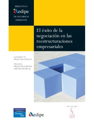 El éxito de la negociación en las reestructuraciones empresariales AEDIPE