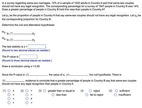 Solved In A Survey Regarding Same Sex Marriages Of A Chegg
