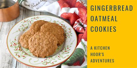 Gingerbread Oatmeal Cookies Recipes To Build Confidence In The