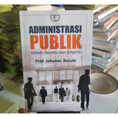 Jual Administrasi Publik Johanes Basuki Buku Original Hvs Shopee