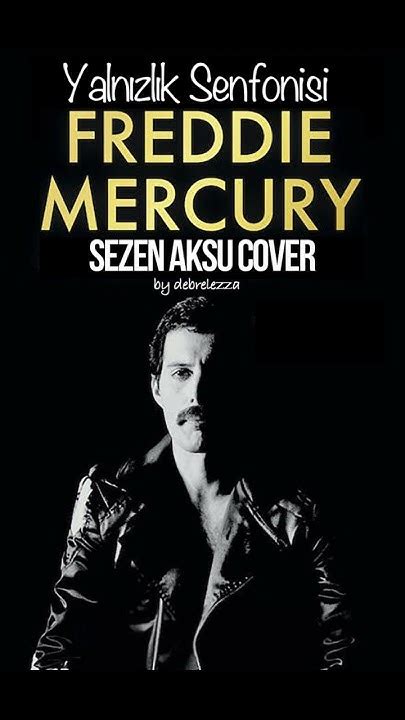 Freddie Mercury Yalnızlık Senfonisi Sezen Aksu Ai Cover By