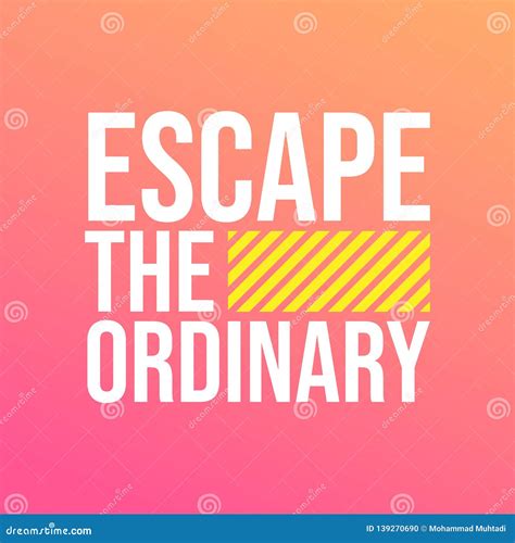 Escape The Ordinary Poster With Lettering. Vector Touristic Label