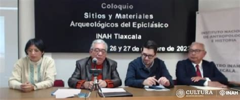 El Inah Presenta Coloquio Sitios Y Materiales Arqueol Gicos Del