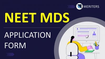 NEET MDS 2025 Application Form Exam Pattern Dates And Changes Explained