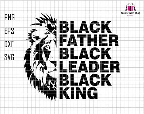 Black Father Svg Black Leader Black King Svg Fathers Day Svg