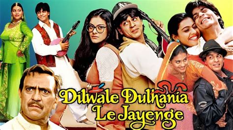 Dilwale Dulhania Le Jayenge Full Movie Shahrukh Khan Kajol Amrish