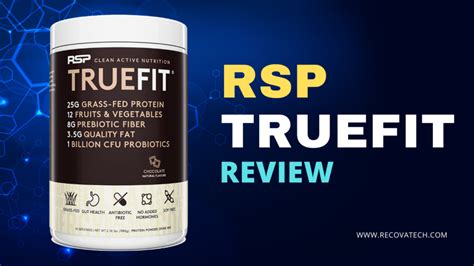 Rsp Truefit Protein Powder Review Recovatech