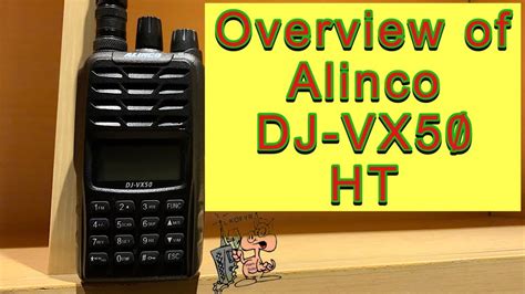 Overview Of Alinco Dj Vx Ht Youtube