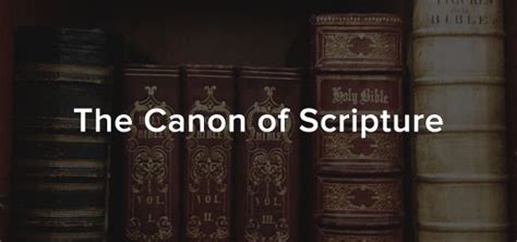 The Canon of Scripture