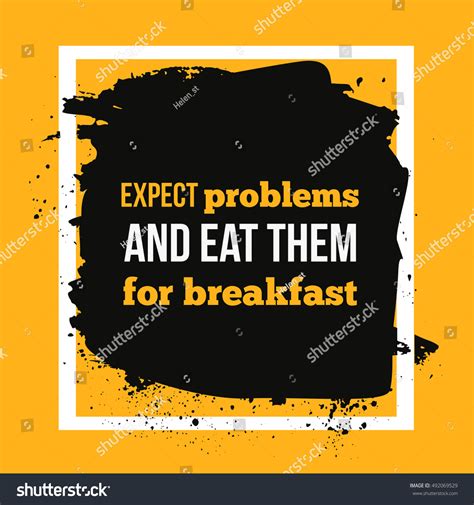 Expect Problems And Eat Them For Breakfast Royalty Free Stock Vector