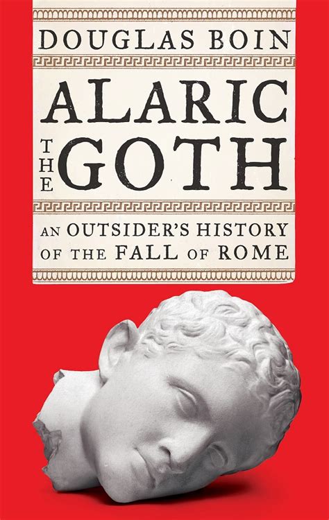 RES PVBLICA RESTITVTA Reseña de Alaric The Goth An Outsider s History