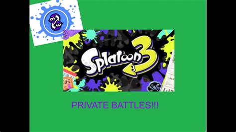 Splatoon Private Battles With Viewers Youtube