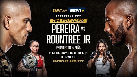 Ufc 307 Pereira Vs Rountree Jr Saturday Oct 5 Espn Press Room Us