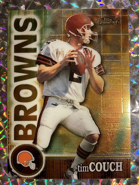 Topps Finest Tim Couch Cleveland Browns Cle Qb Cstore More