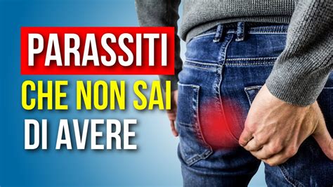 SCOPRI Se HAI I PARASSITI Nel CORPO E Come ELIMINARE I PARASSITI