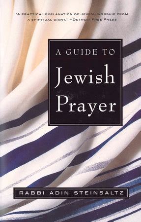 A Guide To Jewish Prayer By Rabbi Adin Steinsaltz Penguin Random