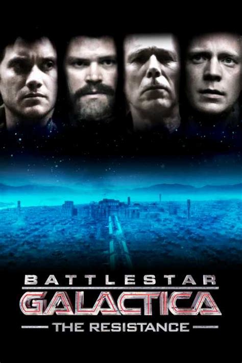 Battlestar Galactica The Resistance Fwlolx The Poster