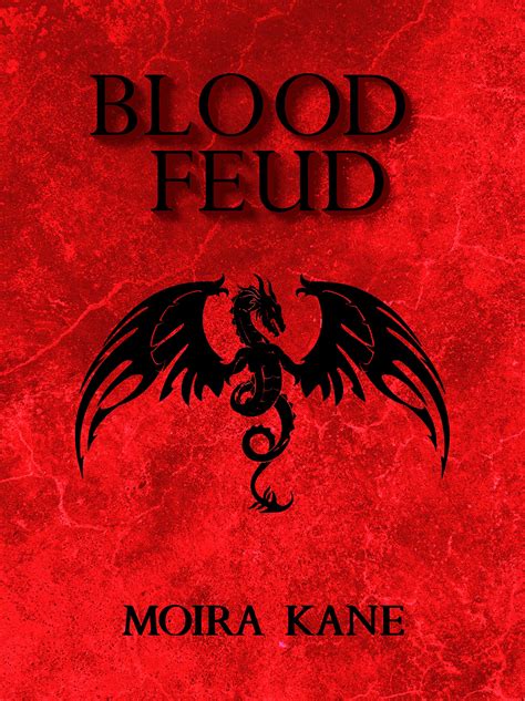 Blood Feud (Dragon Brides, #1) by Moira Kane | Goodreads