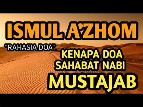 Rahasia Doa Ismul A Zhom Di Kabulnya Doa Sahabat Nabi Youtube