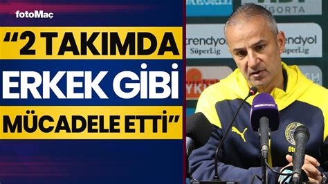 İsmail Kartal dan Galibiyet Sözleri İki Takımda Erkek Gibi Mücadele