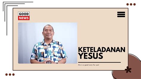 Keteladanan Yesus The Good News Eps Youtube