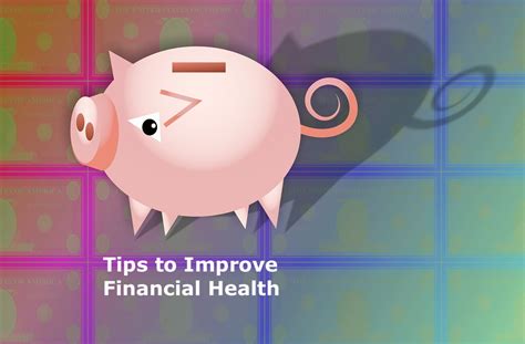 7 Tips To Improve Financial Health