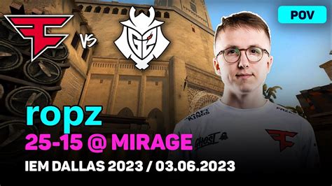 Csgo Pov Faze Ropz Vs G Mirage Iem Dallas Quarter