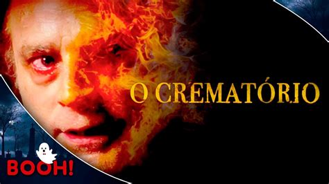 O Crematório Filme Completo Dublado Filme de Suspense Booh YouTube