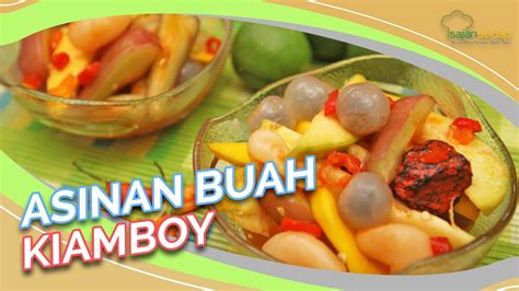 Resep Membuat Asinan Buah Kiamboy Paling Enak Dan Segar Youtube