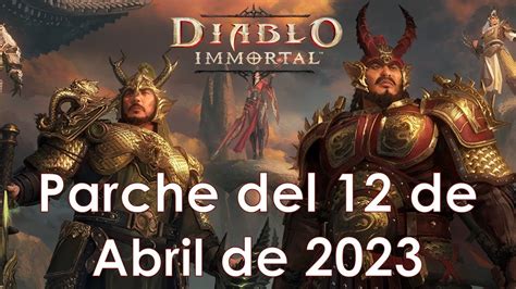 Hablando Del Parche Del 12 De Abril De 2023 De Diablo Immortal YouTube