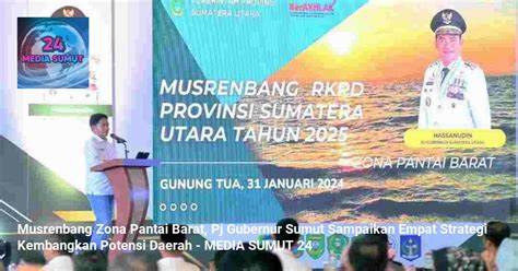 Musrenbang Zona Pantai Barat Pj Gubernur Sumut Sampaikan Empat