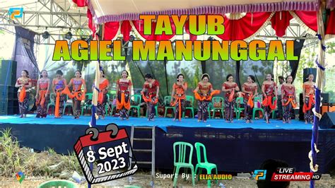 Live Streaming TAYUB AGIEL MANUNGGAL 8 September 2023 ELIA AUDIO