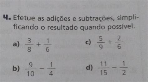 Solved 4 Efetue as adições e subtrações simpli ficando o resultado