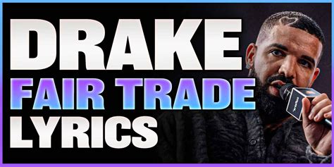 Drake Fair Trade (Lyrics, Meaning & BPM)