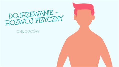 dojrzewanie chłopcy