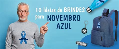 Post de 10 Ideias de Brindes para Novembro Azul O que é e qual sua