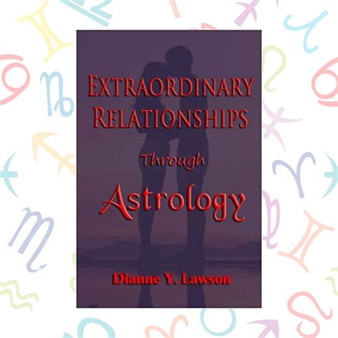 Extraordinary Relationships Through Astrology Debra Clement Astrologer