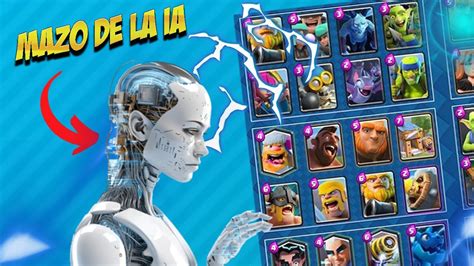 La Inteligencia Artificial Elige Mi Mazo En Clash Royale Betiyox